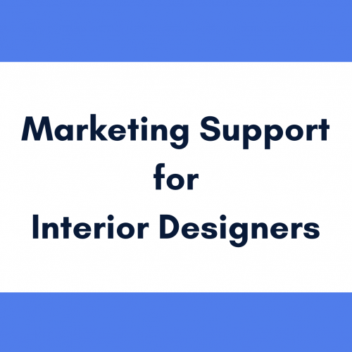 Marketing Support for Interior Designers