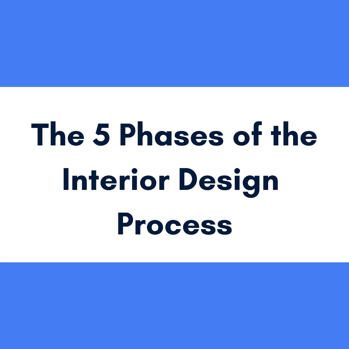 The 5 phases of the interior design process