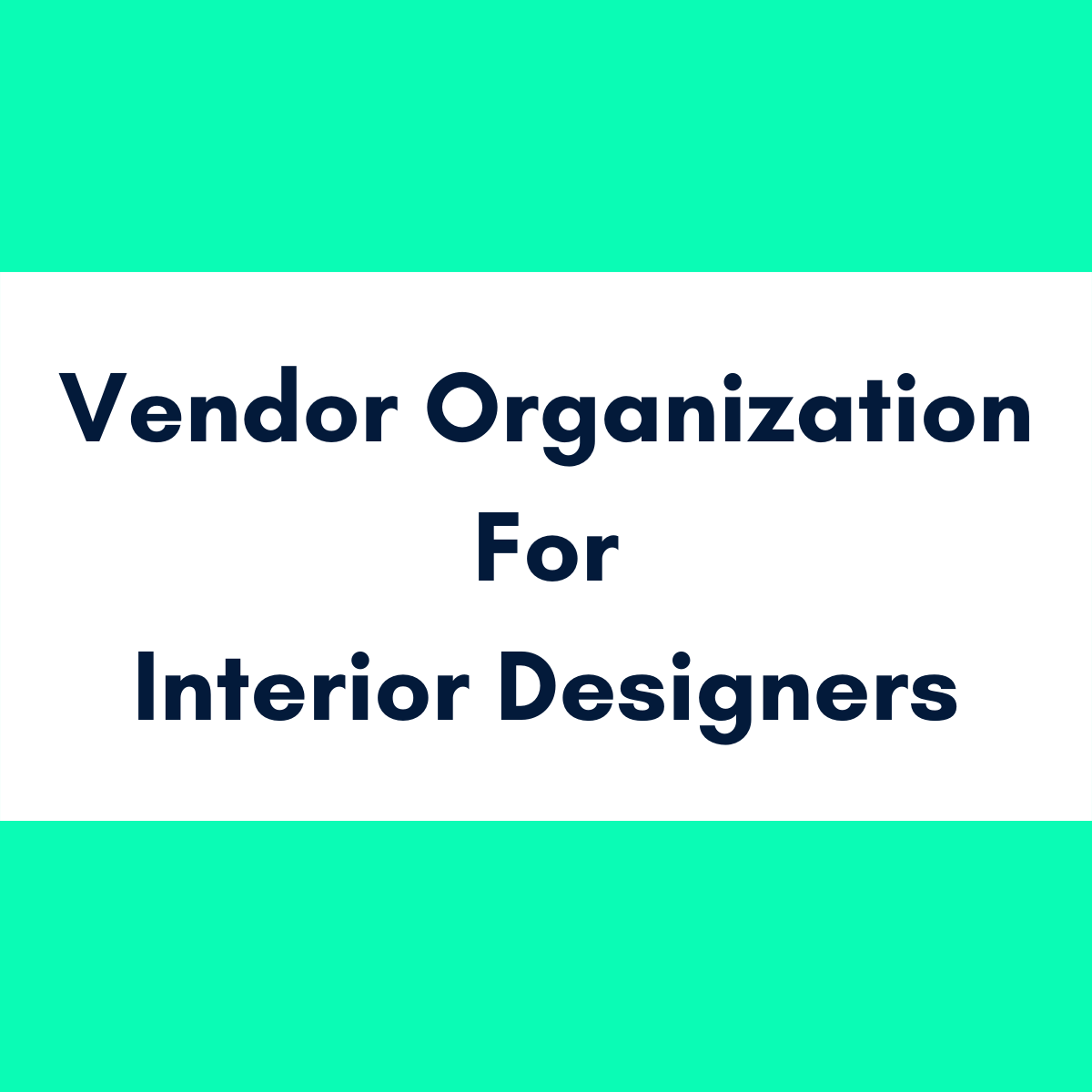 Vendor Organization for Interior Designers