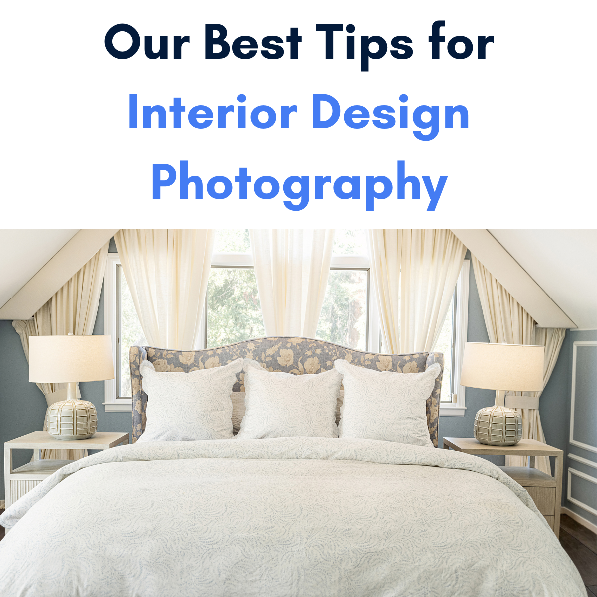 Our Best Tips for Interior Design Photography - 4Dbiz