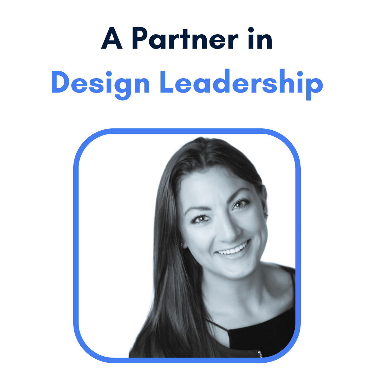 A Partner in Design Leadership
