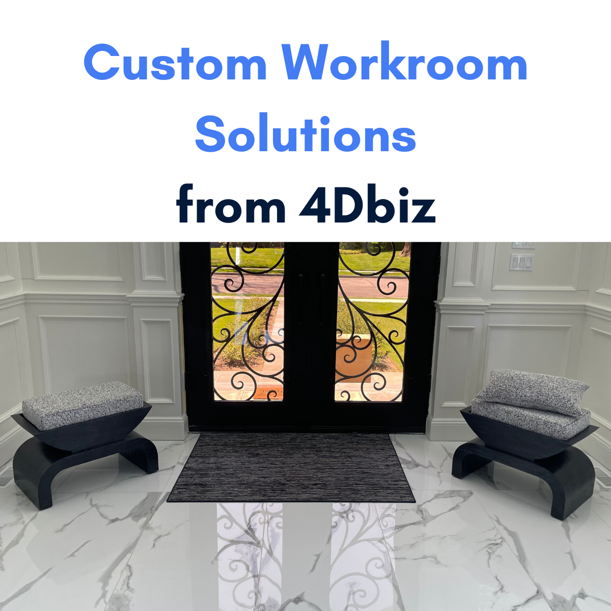 Custom workroom solutions from 4Dbiz