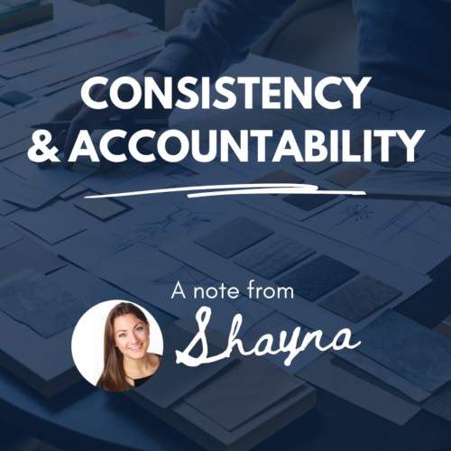 Shayna Rose, CEO and Founder of 4Dbiz, letter to interior designer business owners about consistency and accountability