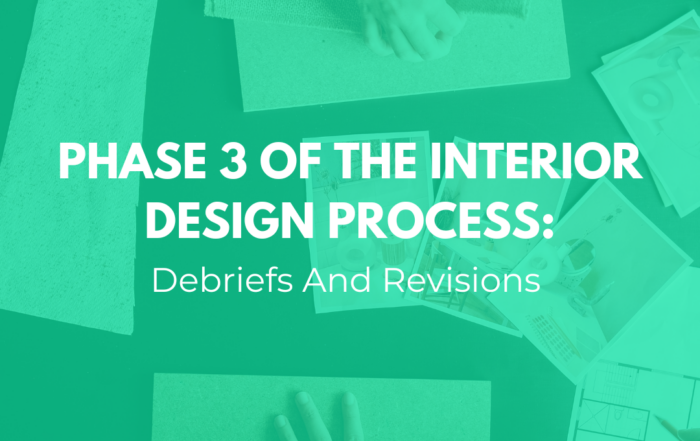 Phase 3 Of The Interior Design Process