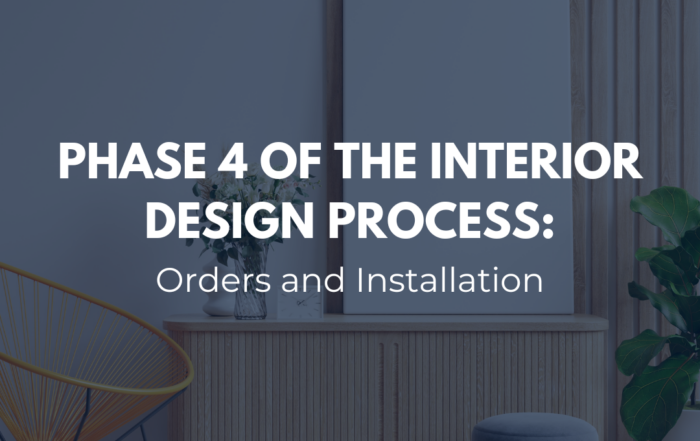Phase 4 Of The Interior Design Process