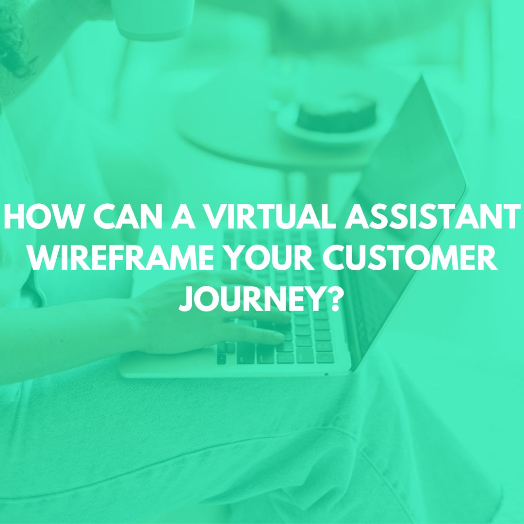 wireframing the customer journey